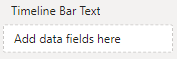 Timeline Bar Text field well in the Power BI visualizations pane